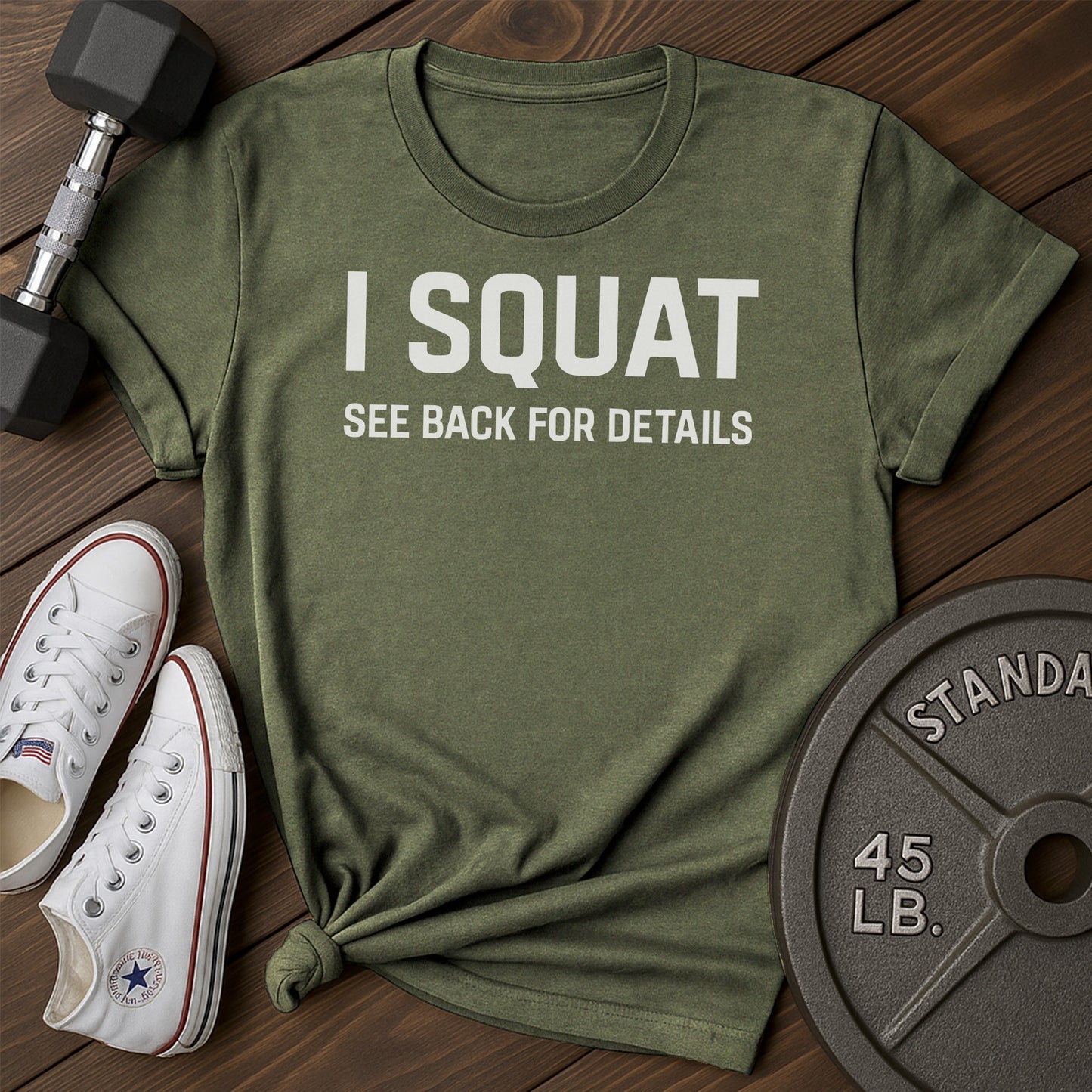 I squat af t-shirt - green - I Squat AF T-Shirt shirt3 Green.jpg